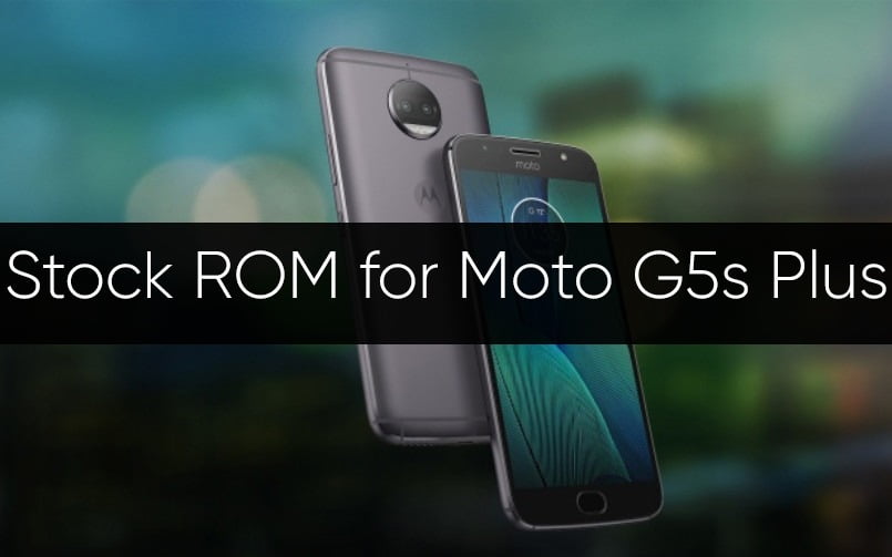 Stock ROM/Firmware for Moto G5s Plus 