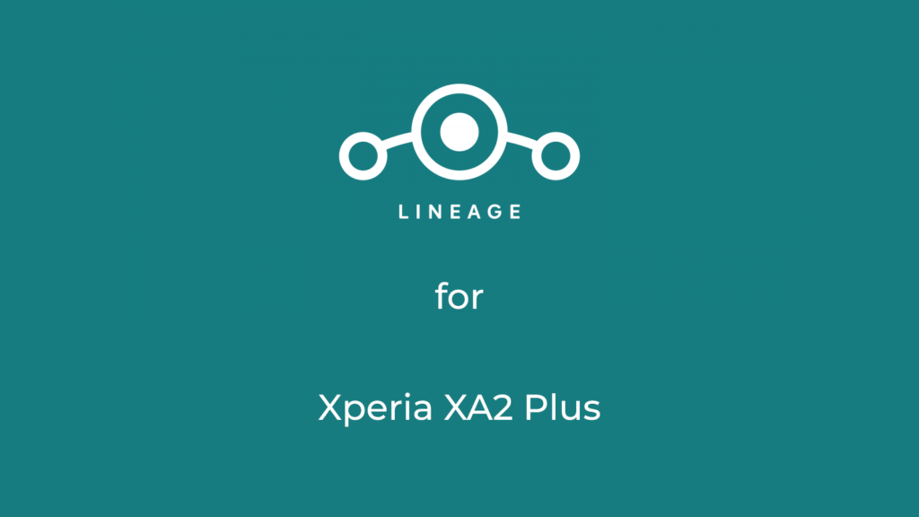 LineageOS 17.1 for xperai xa2 plus