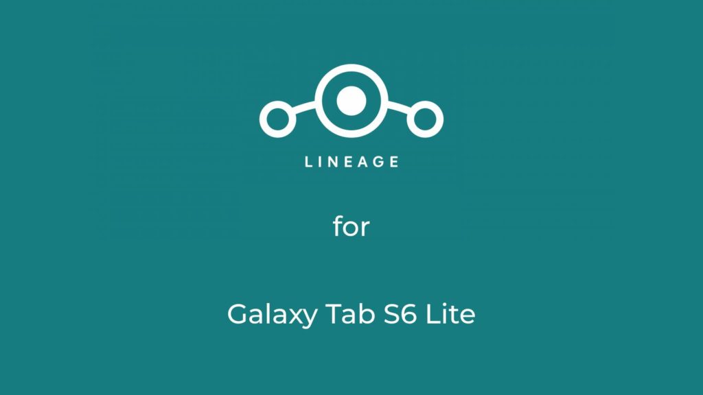 LineageOS 18.1 for Samsung Tab S6 Lite